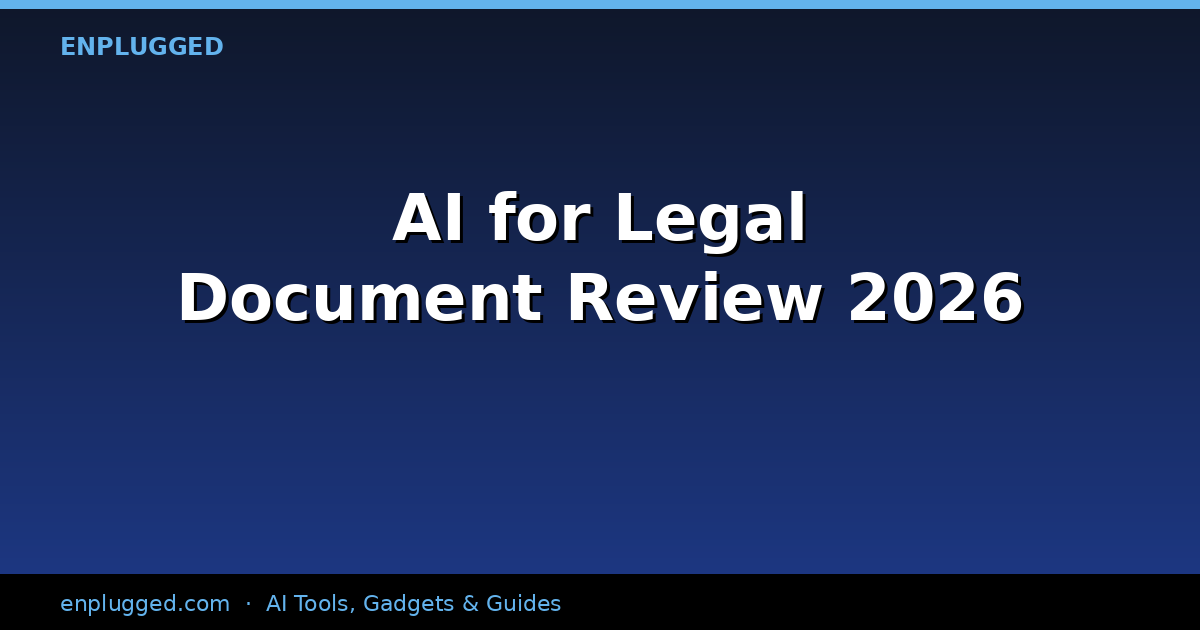 AI for Legal Document Review and Summary: Transforming Legal Workflows in 2026