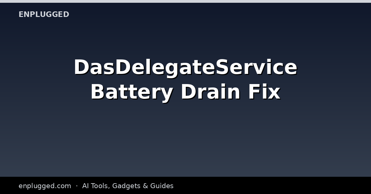 Fixing DasDelegateService Battery Drain on iPhone: A 2026 Troubleshooting Guide